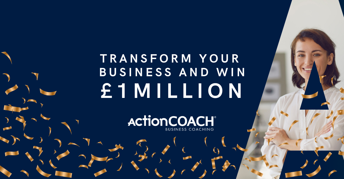 Your Chance to Transform Your Business and WIN £1M